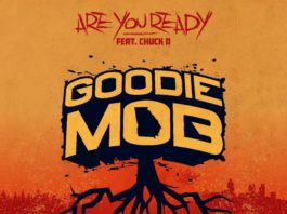 Goodie Mob Drops New Hard Hitting Lyric Video For ‘Are You Ready’ Feat. Chuck D